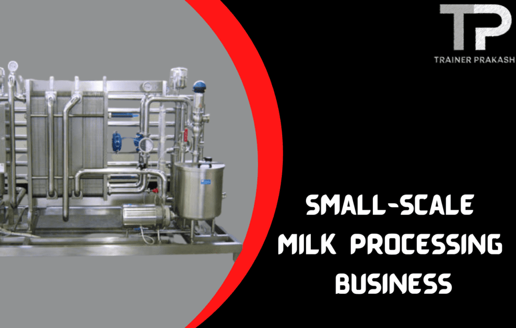 Small Scale Milk Processing Business